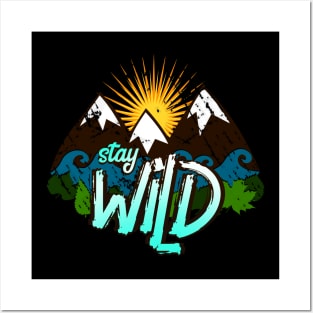 stay wild #2 Posters and Art